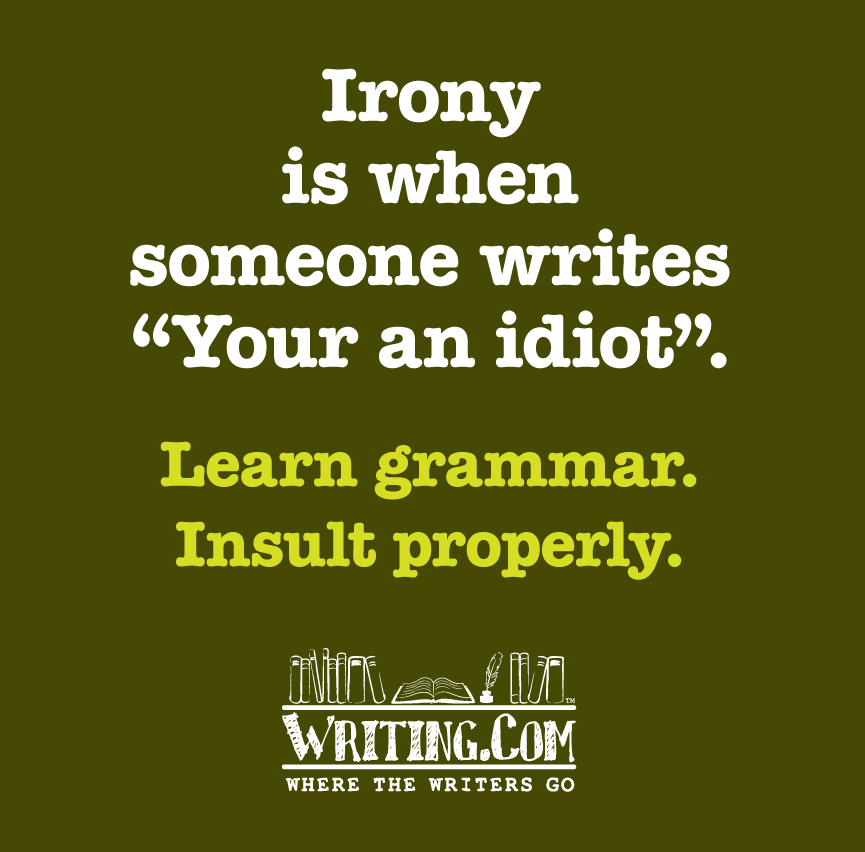 Learn Grammar, Insult properly.