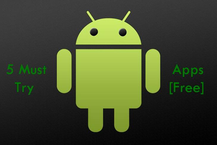 5 must try android apps
