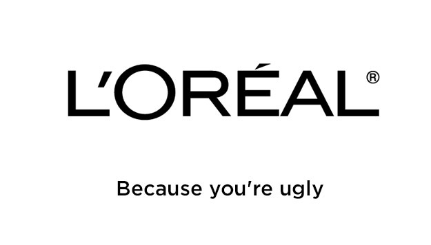 Loreal Realistic Tagline