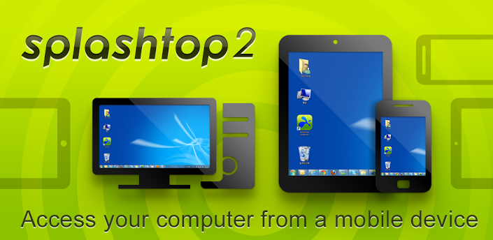 i purchased the splashtop remote desktop app