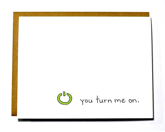you turn me on - Valentine's day card