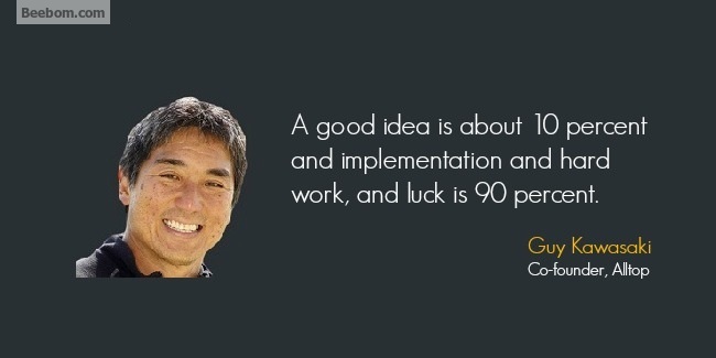 Guy Kawasaki quotes