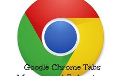 Google Chrome Tabs Management Extensions