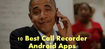 10 Best Call Recorder Android Apps