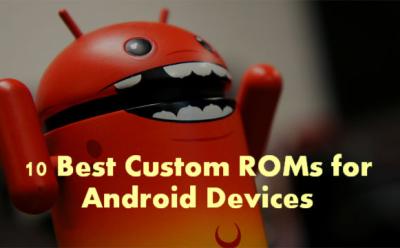 best android custom roms
