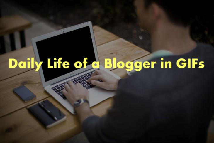 daily life of a blogger in gifs (3)