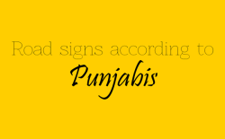 Road signs according to Punjabis
