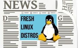 new-linux-distros