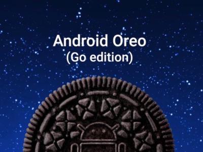 Android Oreo Go Edition Announced for Low-End Phones What It Brings