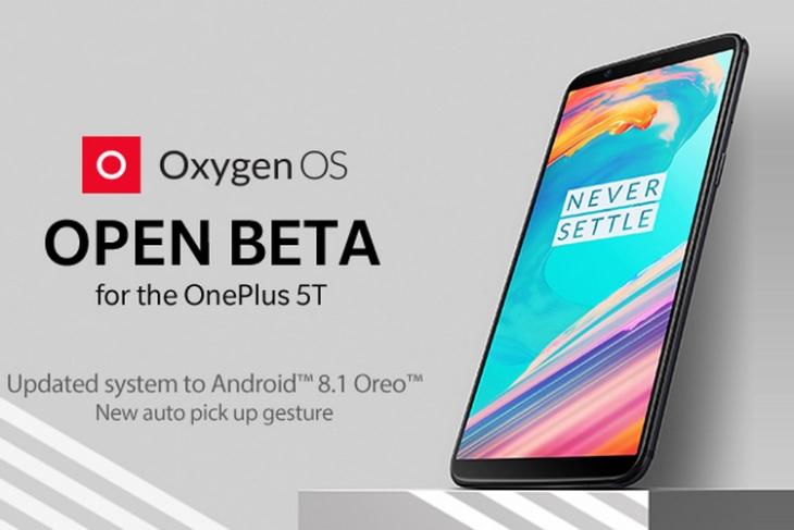 OxygenOS Open Beta 4 Update Brings Android 8.1 Oreo to OnePlus 5T