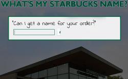 whats my starbucks name featured website