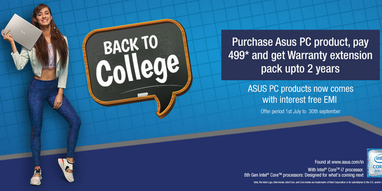 Asus ‘Back to College’ Offer Brings Extended Warranty, Zero Cost EMIs and More