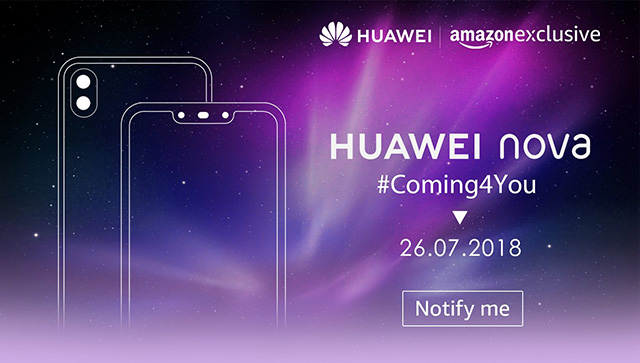 Huawei to Launch Nova 3 and Nova 3i With Four Cameras in India on July 26
