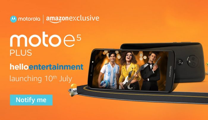 Amazon Exclusive Moto E5 Plus To Be Launched in India on July 10