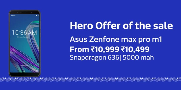 Asus ZenFone Max Pro Gets Rs 500 Discount, Exchange Bonus for Zenfone 5Z In Flipkart Big Freedom Sale