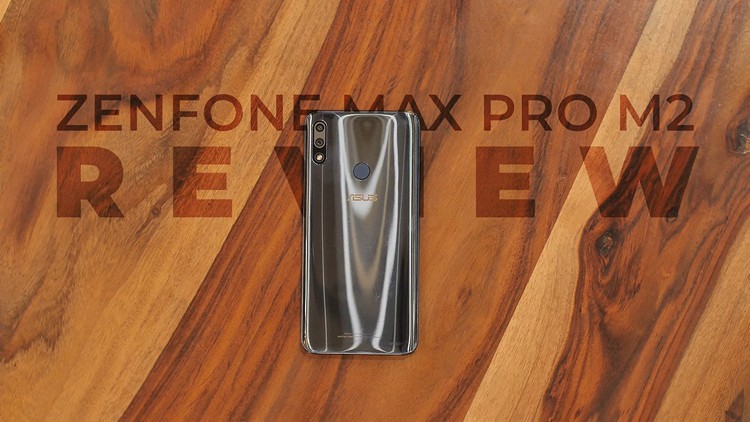 ZenFone Max Pro M2 Review