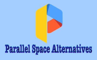 Best Parallel Space Alternatives to Clone Apps in 2020