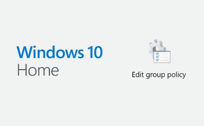 How to Enable Group Policy Editor on Windows 10 Home Edition