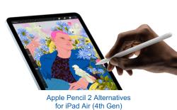 8 Best Apple Pencil 2 Alternatives for iPad Air (4th Gen)