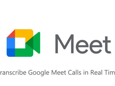 How to Transcribe Google Meet Calls in Real Time