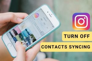 How to Turn off Contacts Syncing and Delete Contacts List on Instagram