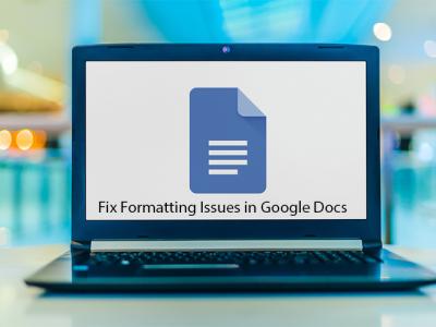 How to Fix Formatting Issues in Google Docs