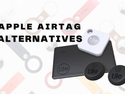 7 Best Apple AirTag Alternatives You Can Buy
