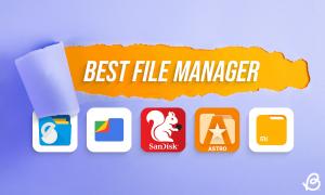 10 Best File Manager Apps for Android