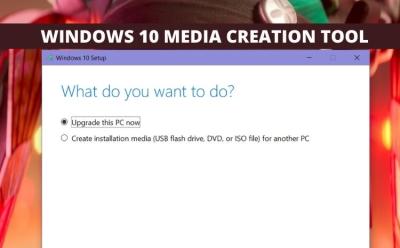 Windows 10 Media Creation Tool - How to Use It