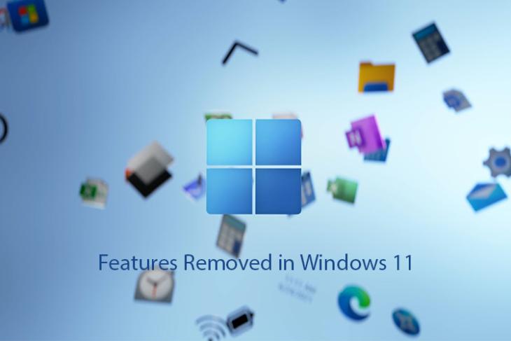 Features Removed in Windows 11