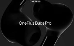 OnePlus Buds Pro To Feature Adaptive Noise Canceling