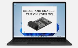 how to check and enable tpm chip on your PC