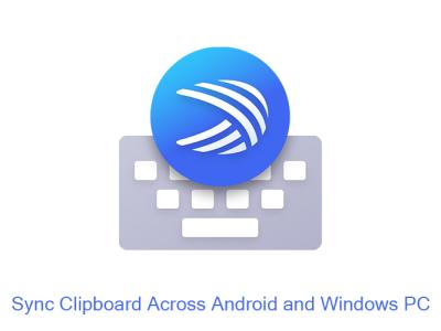 How to Sync Clipboard Across Android and Windows PC