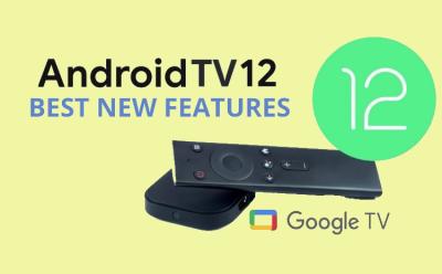 11 Best New Android TV 12 Features You Should Know About