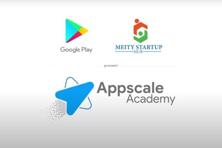 Google, MeiTY Startup Hub Launch Appscale Academy Program to Boost Indian Startups