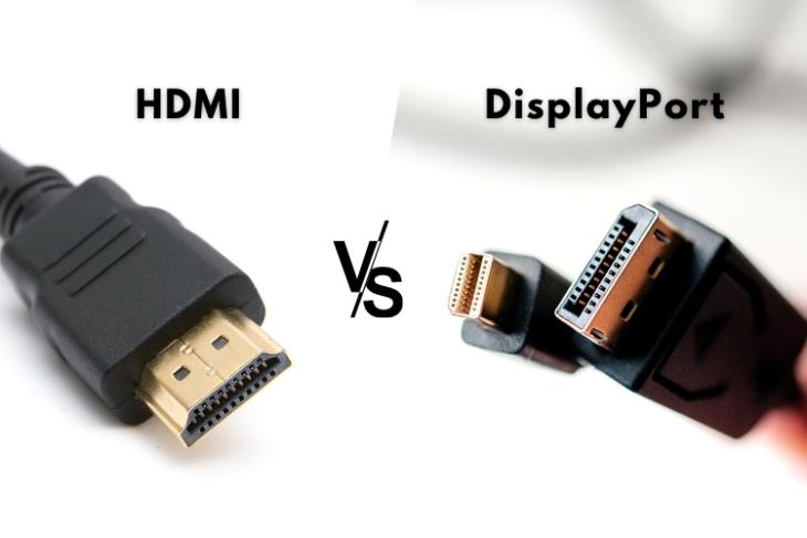 HDMI vs DisplayPort Which one should you use in Gaming, Entertainment, and More