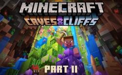 Minecraft 1.18 Caves and Cliffs Part 2 Update: Features, Release Date, Downloads, & More