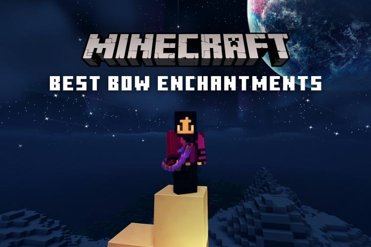 7 Best Minecraft Bow Enchantments
