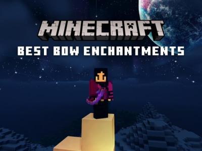 Best Bow Enchantments in Minecraft