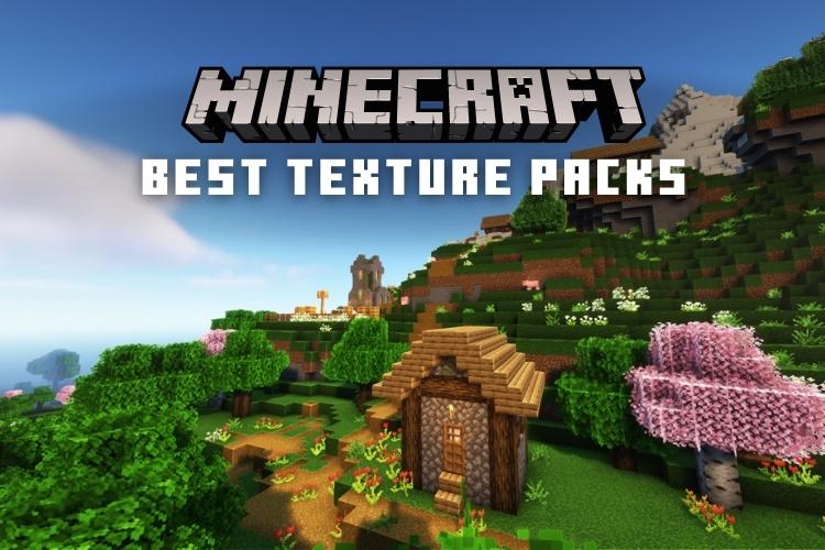 Top 5 new and old Minecraft texture packs