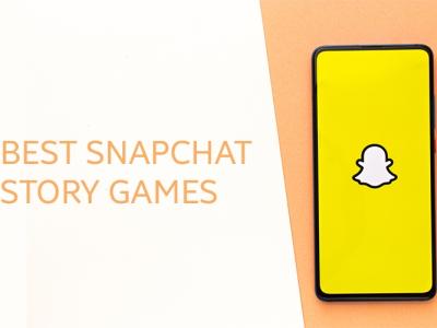 Best Snapchat Story Games