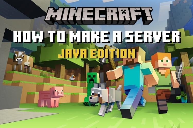 How to Make a Minecraft Server in 2022 (Java Edition)