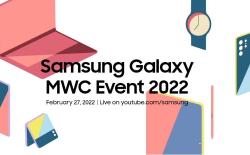 samsung galaxy mwc 2022 event announced