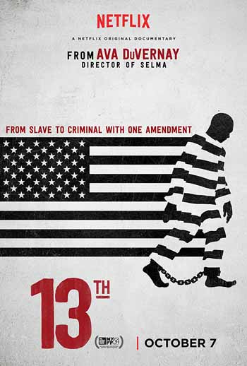 Poster for the award winning movie "13th" on Netflix