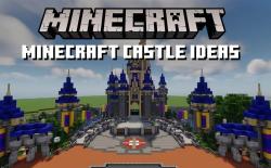 44 Minecraft Castle Ideas You Must Build in 2022
