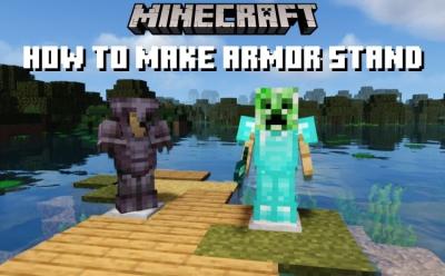 How to Make Armor Stand in Minecraft Java and Bedrock