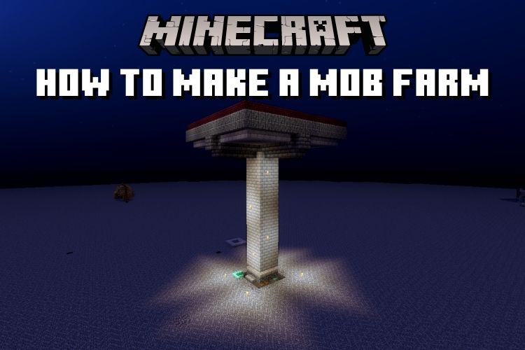 How to Make a Mob Farm in Minecraft for XP and Rare Loot | Beebom
