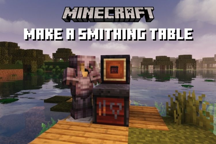 A Smithing Table In Minecraft 2022, How To Make A Table In Minecraft No Mods