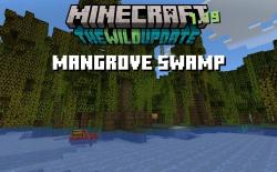 Mangrove Swamp in Minecraft Everything You Need to Know