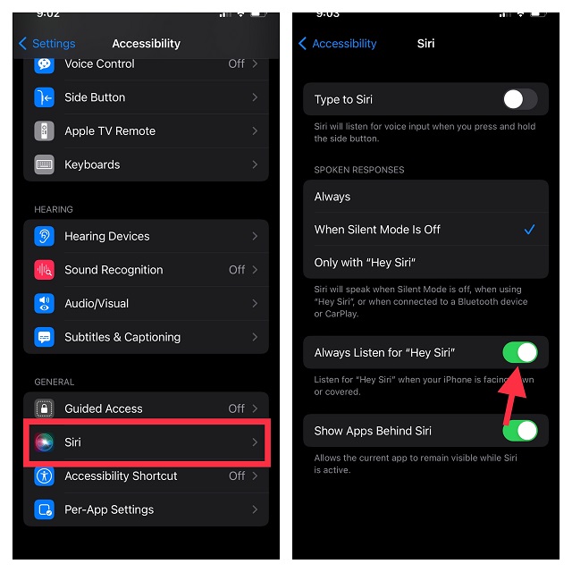 Select Siri and turn on toggle next to Always Listen for “Hey Siri’